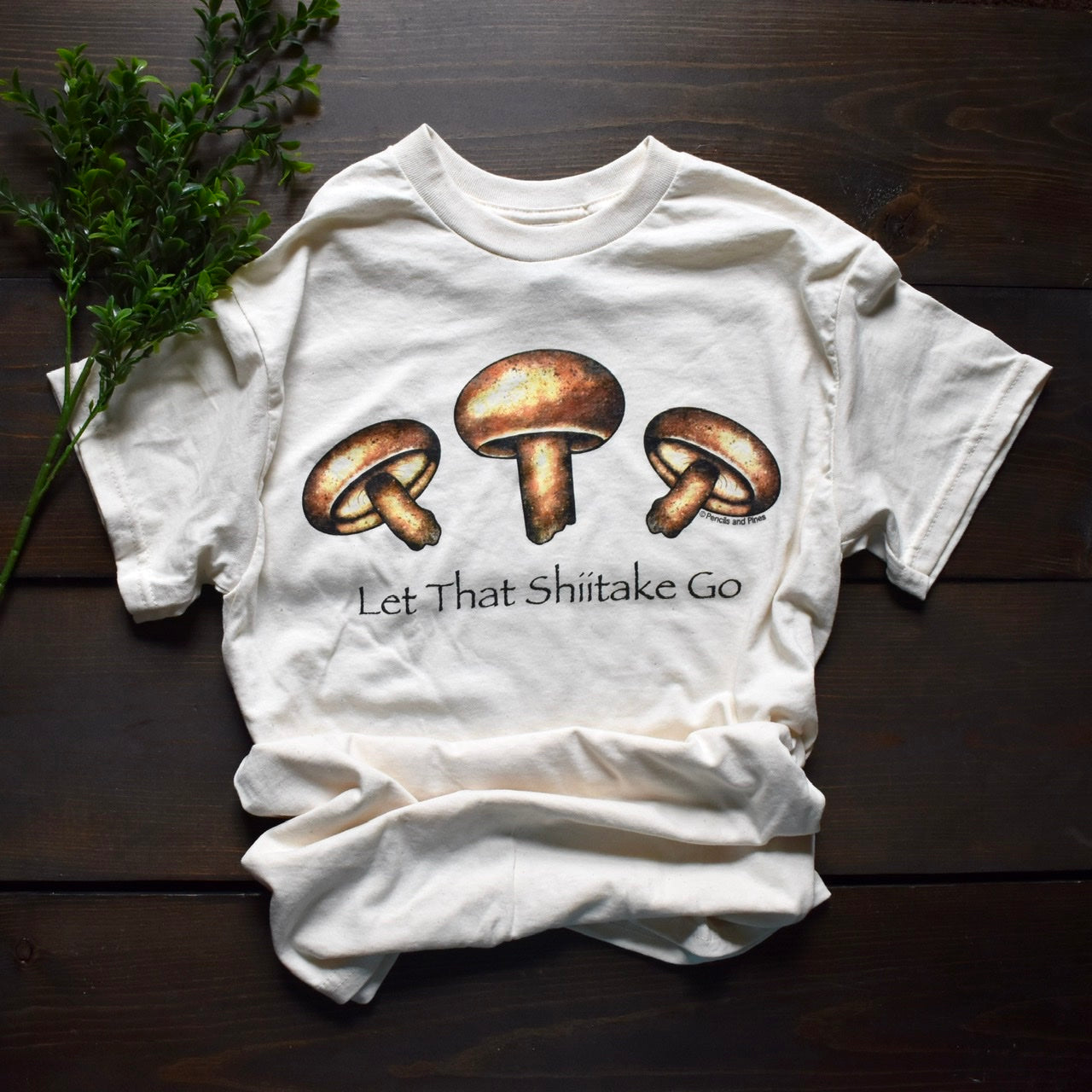 Let That Shiitake Go - Short Sleeve T-Shirt